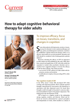 S How to adapt cognitive-behavioral therapy for older adults To improve efficacy, focus