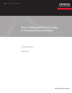 How to Effectively Protect Data in Virtualized Environments February  2012