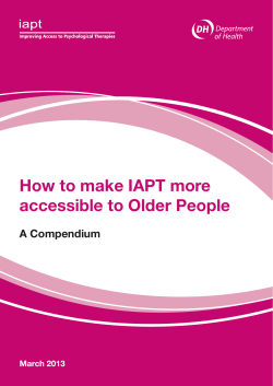How to make IAPT more accessible to Older People A Compendium March 2013