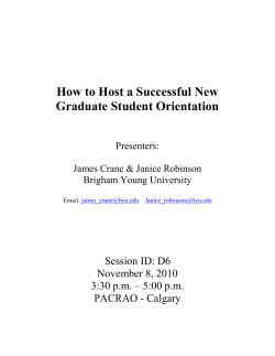 How to Host a Successful New Graduate Student Orientation  Session ID: D6