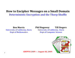 How to Encipher Messages on a Small Domain Ben Morris