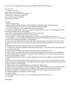 The 'How To' for changing the thermostat on the OM648...  You will need: 1 - 2 hours of your time.