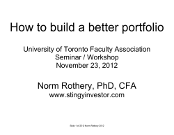How to build a better portfolio Norm Rothery, PhD, CFA