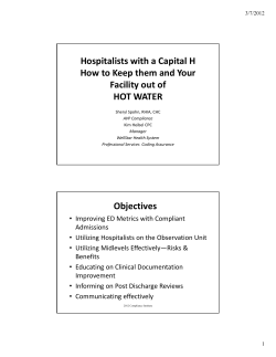 Hospitalists with a Capital H How to Keep them and Your  Facility out of  HOT WATER