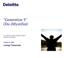 ‘Generation Y’ (De-)Mystified Living Tomorrow Ivo Wetsels, Partner Human Capital