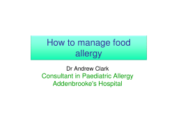 How to manage food allergy Consultant in Paediatric Allergy Addenbrooke's Hospital