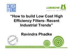 “How to build Low Cost High Efficiency Filters- Recent Industrial Trends” Ravindra Phadke