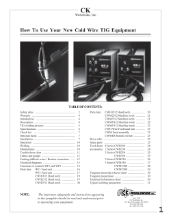 CK How To Use Your New Cold Wire TIG Equipment Worldwide, Inc.