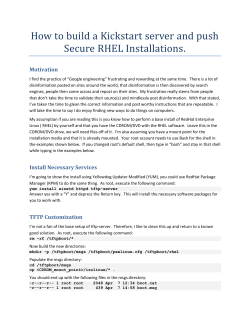 How to build a Kickstart server and push Secure RHEL Installations. Motivation