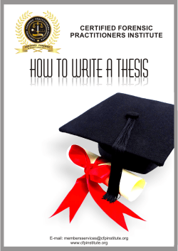 How to Write a Thesis CERTIFIED FORENSIC PRACTITIONERS INSTITUTE E-mail: