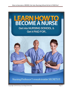 How to become a NURSE, Get into Nursing School &amp;... Copyright 2010 © Easy Learning University Page 1