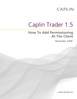 Caplin Trader 1.5 How To Add Permissioning At The Client November 2009