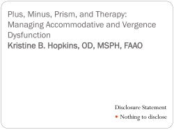 Plus, Minus, Prism, and Therapy: Managing Accommodative and Vergence Dysfunction