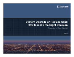 System Upgrade or Replacement: How to make the Right Decision 9/20/2010