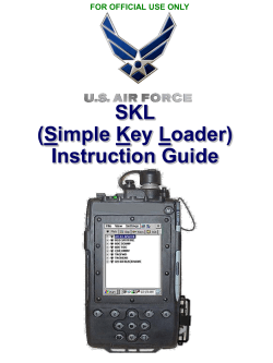 SKL (Simple Key Loader) Instruction Guide FOR OFFICIAL USE ONLY