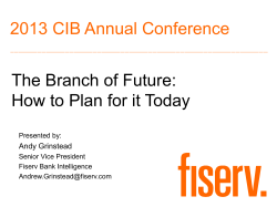 The Branch of Future: How to Plan for it Today Andy Grinstead