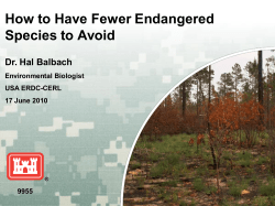 How to Have Fewer Endangered Species to Avoid Dr. Hal Balbach Environmental Biologist