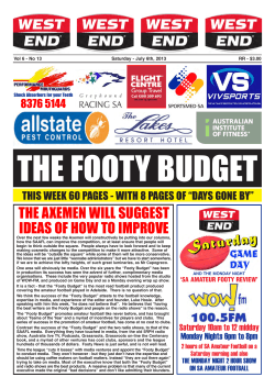 THE FOOTY BUDGET THE AXEMEN WILL SUGGEST IDEAS OF HOW TO IMPROVE