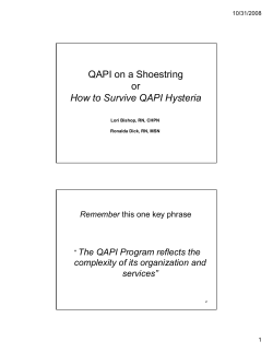 QAPI on a Shoestring or How to Survive QAPI Hysteria