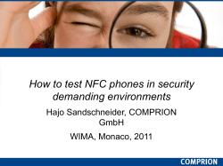 How to test NFC phones in security demanding environments Hajo Sandschneider, COMPRION GmbH