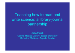 Teaching how to read and write science: a library-journal partnership Jelka Petrak