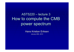 How to compute the CMB power spectrum AST5220 –