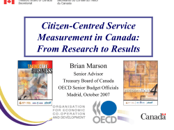Citizen-Centred Service Measurement in Canada: From Research to Results Brian Marson