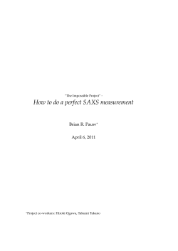 How to do a perfect SAXS measurement Brian R. Pauw