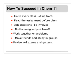 How To Succeed in Chem 11 •