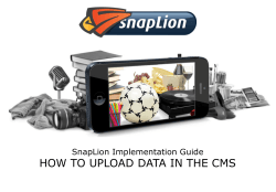 HOW TO UPLOAD DATA IN THE CMS  SnapLion Implementation Guide