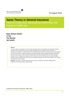 Game Theory in General Insurance trying to outdo you 13 August 2012
