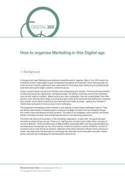 How to organise Marketing in this Digital age 1. Background