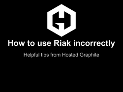 How to use Riak incorrectly Helpful tips from Hosted Graphite