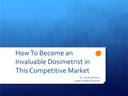 How To Become an Invaluable Dosimetrist in This Competitive Market Dr. Camille McGann