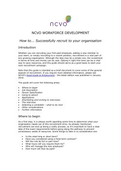 NCVO WORKFORCE DEVELOPMENT How to... Successfully recruit to your organisation Introduction