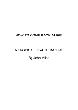 HOW TO COME BACK ALIVE! A TROPICAL HEALTH MANUAL By John Miles