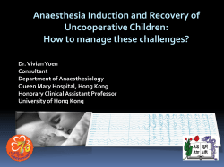 Anaesthesia Induction and Recovery of Uncooperative Children: How to manage these challenges?