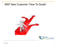 MSF New Customer “How To Guide” 1 6/25/2014