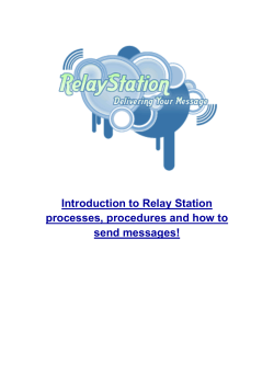 Introduction to Relay Station processes, procedures and how to send messages!