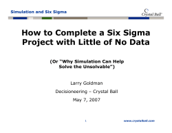 How to Complete a Six Sigma Larry Goldman Decisioneering –