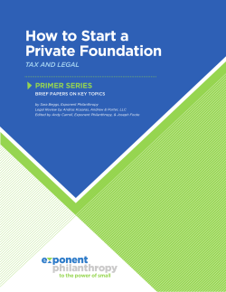How to Start a Private Foundation PRIMER SERIES TAX AND LEGAL