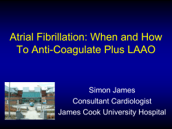Atrial Fibrillation: When and How To Anti-Coagulate Plus LAAO  Simon James