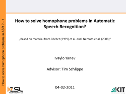 How to solve homophone problems in Automatic Speech Recognition? Ivaylo Yanev