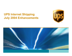 UPS Internet Shipping July 2004 Enhancements &lt; contents 1