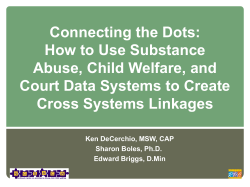 Connecting the Dots: How to Use Substance Abuse, Child Welfare, and