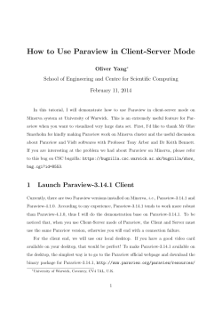 How to Use Paraview in Client-Server Mode Oliver Yang February 11, 2014