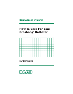 How to Care For Your Groshong Catheter Bard Access Systems