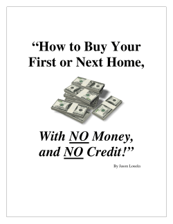 “How to Buy Your First or Next Home, With NO Money,