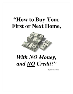 &ldquo;How to Buy Your First or Next Home, With NO Money,