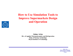 How to Use Simulation Tools to Improve Supermarkets Design and Operation Jaime Arias